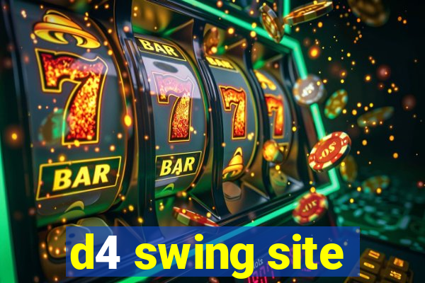 d4 swing site